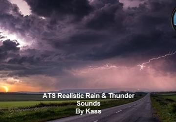 Мод Realistic Rain & Thunder Sounds версия 1.3.1 для American Truck Simulator (v1.35.x, 1.36.x)