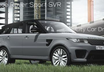 Мод Range Rover Sport SVR версия 27.01.22 для City Car Driving (v1.5.9, 1.5.9.2)