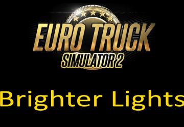 Мод Более яркий свет для грузовиков и прицепов v1.5 для Euro Truck Simulator 2 (v1.40.x, - 1.43.x)