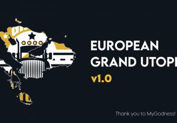 Карту European Grand Utopia версия 1.0 для Euro Truck Simulator 2 (v1.46.x)