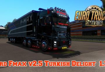 Мод Ford F-Max Turkish Delight версия 2.5 для Euro Truck Simulator 2 (v1.35.x, 1.36.x)