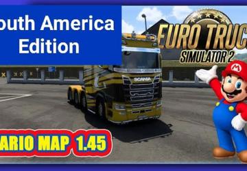 Mario South America версия 1.0 для Euro Truck Simulator 2 (v1.45.x)