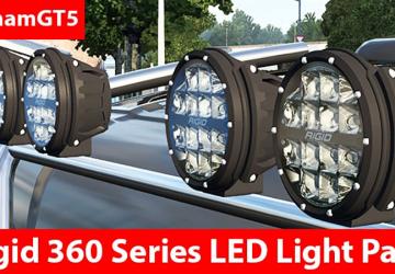 Мод Rigid 360 Series LED Light Pack версия 1.0 для Euro Truck Simulator 2 (v1.46.x)