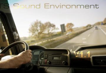 Мод Sound Environment версия 1.1 для Euro Truck Simulator 2 (v1.31.x, 1.32.x)