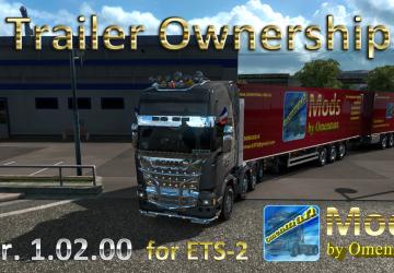 Мод Trailer Ownership by Omenman версия v.1.02.00 для Euro Truck Simulator 2 (v1.32.x)