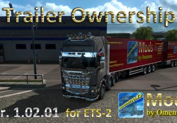 Мод Trailer Ownership by Omenman версия 1.02.01 для Euro Truck Simulator 2 (v1.32.x)