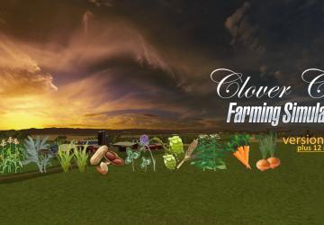 Карта «Clover Creek plus12crops» версия 1.0.0.3 для Farming Simulator 2019 (v1.2.0.1)