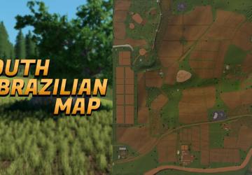 Карту Карта «South Brazilian Map» версия 1.0.0.0 для Farming Simulator 2019 (v1.6.x)