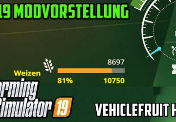 Мод VEHICLE FRUIT HUD BETA ДЛЯ FARMING SIMULATOR 2019 v0.53 для Farming Simulator 2019 (v1.2.0.1)