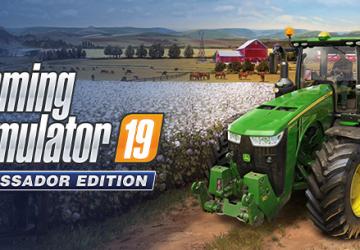 Вышло издание Farming Simulator 19: Ambassador Edition