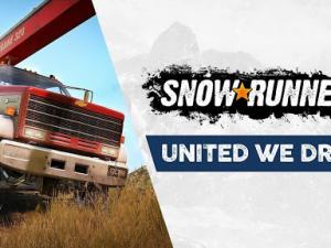 SnowRunner - Новый трейлер «United We Drive»